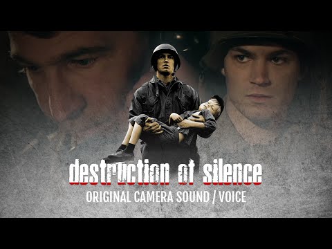 Destruction of Silence - Original Camera Sound / Voice
