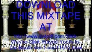 Slikk Wayne - Dat ComeBack (Let Me Get That)