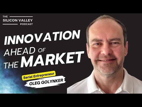 Innovation Ahead of The Market with OLEG GOLYNKER ... - YouTube