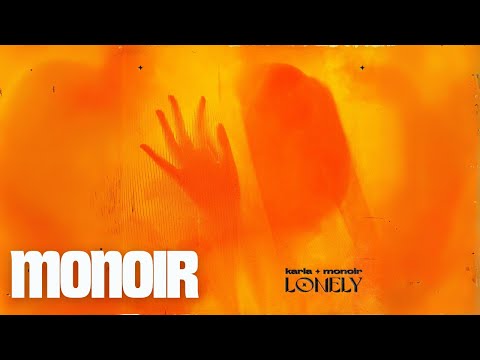 Karla x Monoir - Lonely