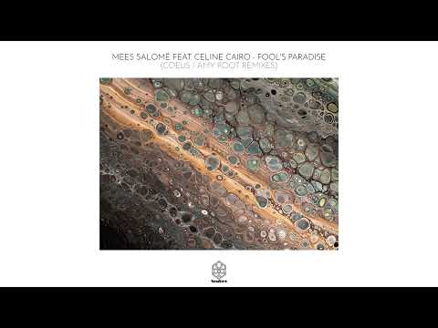 Mees Salomé - Fool’s Paradise ft. Celine Cairo (Coeus Remix)