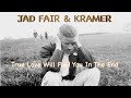 JAD FAIR & KRAMER - "TRUE LOVE WILL FIND YOU IN THE END" (Official Shimmy-Disc Video)