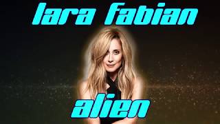 Lara Fabian - Alien (Lyrics video)