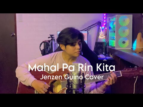 Mahal Pa Rin Kita - Rockstar (Jenzen Guino Cover)