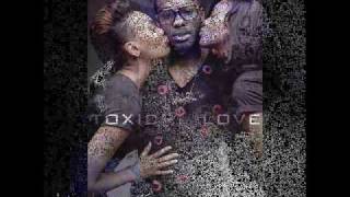 TOXIC LOVE -MUGZ  [I CO-SIGN MYSELF THE MIXTAPE]