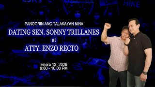 PANOORIN ANG TALAKAYAN NINA DATING SEN. SONNY TRILLANES AT ATTY. ENZO RECTO