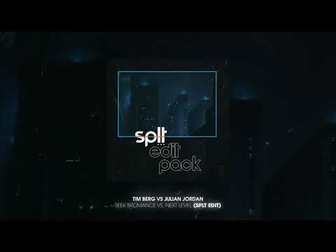 Tim Berg vs. Julian Jordan - Seek Bromance vs. Next Level (SPLT EDIT)