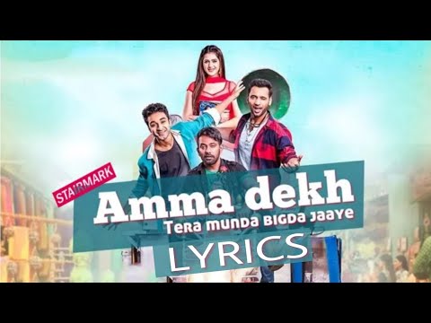 AMMA DEKH LYRICS - Gurinder Seagal/Sukriti Kakar/ Nawabzaade