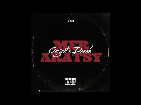 Քառյոթ / Դանակ - Մեր արածը (18+) || 47 || Qaryot ft. Danak - Mer Aratsy (18+) (2025)