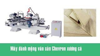 Máy cắt mộng ván sàn xương cá Chevron RH-626ART