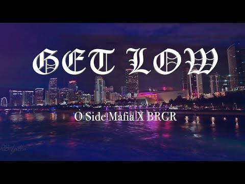 O Side Mafia x BRGR - Get Low - Instrumental