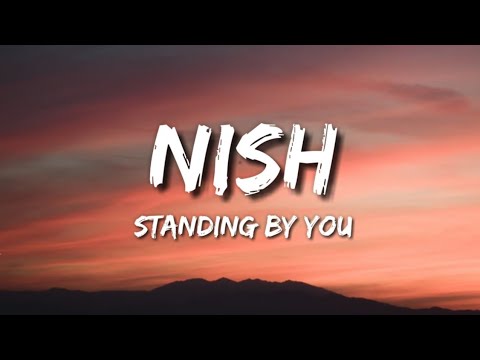 Nish - Standing by you | Duniyaa Cover (Lyrics)