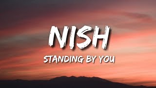 Nish - Standing by you  Duniyaa Cover (Lyrics)