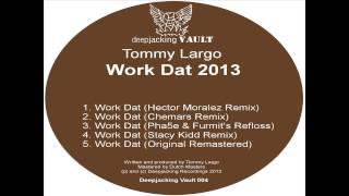 Tommy Largo - Work dat (Chemars remix)