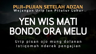 Download lagu Yen Wis Mati Bondo Ora Melu | Puji pujian Setelah Adzan mp3 Download lagu Yen Wis Mati Bondo Ora Melu | Puji pujian Setelah Adzan mp3