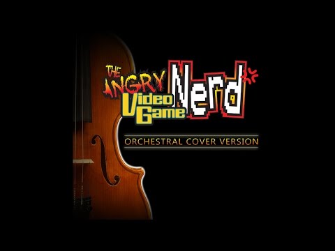 The Angry Video Game Nerd Theme Song (Orchestral Cover)