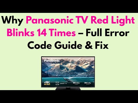 Why Panasonic TV Red Light Blinks 14 Times – Full Error Code Guide & Fix