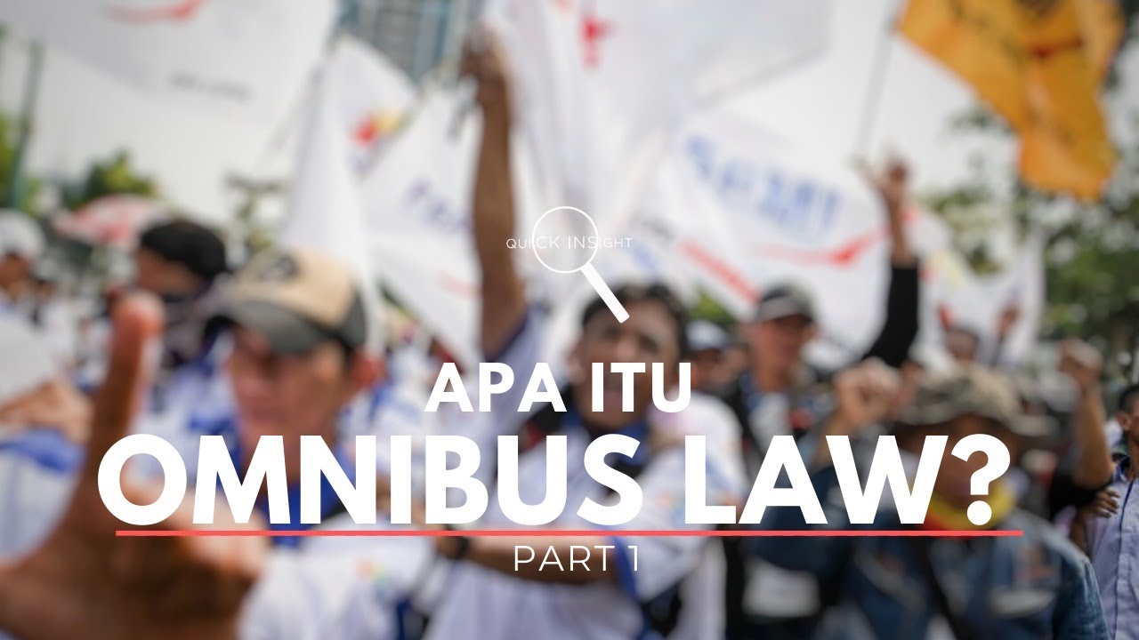 Quick Insight: APA ITU OMNIBUS LAW