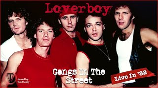 Loverboy - "Gangs In The Street" - (Live in 82) - Fully Restored and Remixed