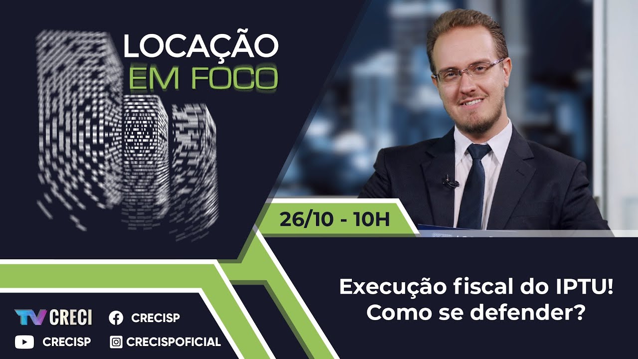 Execução fiscal do IPTU! Como se defender? - Locação em Foco 095