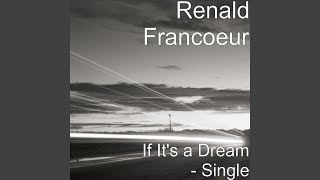 If It&#39;s a Dream