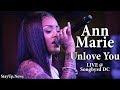 Ann Marie Unlove You LIVE SongByrd DC