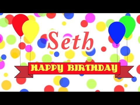 Happy Birthday Seth Song