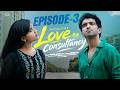 Love Consultancy Episode 3 Ravi Siva Teja Nikki Chary Chandu SMS Infinitum Media