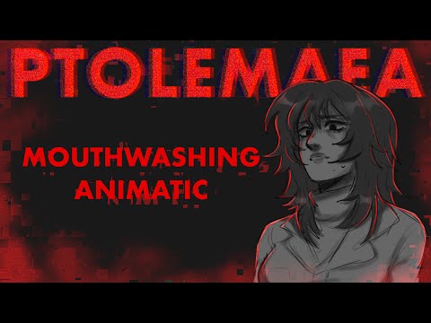 Ptolemaea (Mouthwashing Animatic)