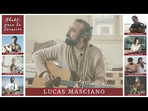 Lucas Masciano - Gayatri Mantra - Bhakti para la Sanación