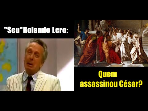 Rolando Lero -  Quem assassinou César?