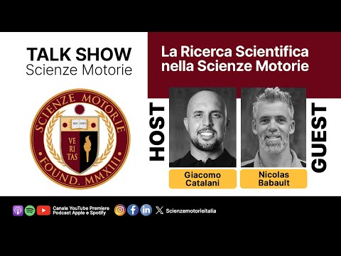 228° Talk SM - NICOLAS BABAULT | Ricerca Scientifica nelle Scienze Motorie