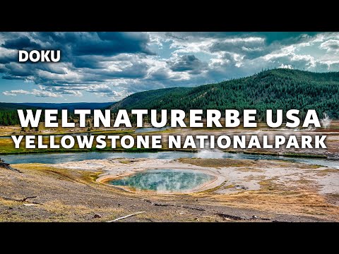 World Heritage USA – Yellowstone National Park (animal documentary | nature documentary)