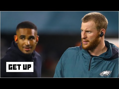 老鷹隊仍然希望卡森-溫茨成為特許經營權的四分衛 - Dan Graziano | Get Up (微博) (The Eagles still want Carson Wentz to be the franchise QB - Dan Graziano | Get Up)