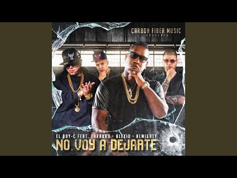 El Boy Ft. Farruko, Alexio & Almighty - No Voy A Dejarte (Audio Oficial)