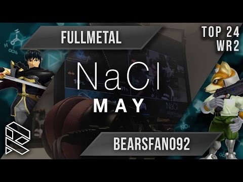 NaCl May - SS Fullmetal vs Bearsfan092 - Top 24 WR2