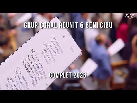 Grup Coral Reunit & Beni Cibu - Colaj de Cântări Deosebite 2026