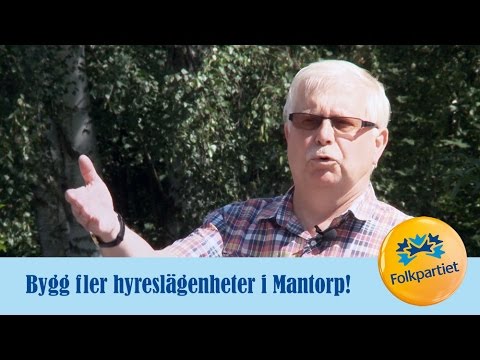 Bygg fler hyreslägenheter i Mantorp – Folkpartiet i Mjölby