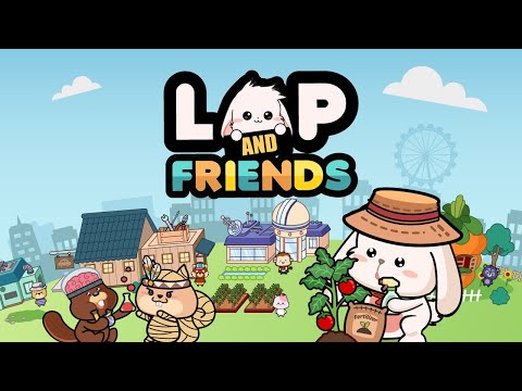 Lop and Friends Video