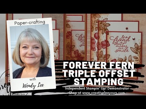 LIVE Papercrafting with Wendy Lee- Forever Fern Triple Offset Stamping
