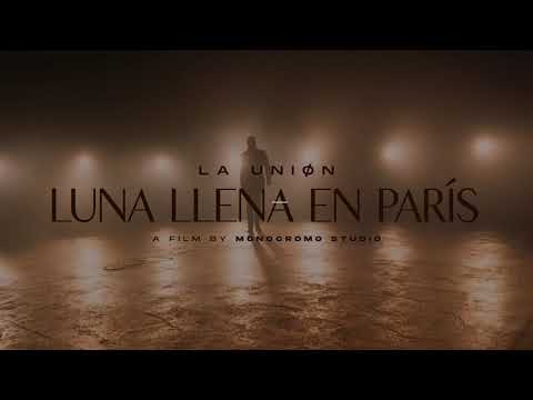 Luna Llena en París. La Unión.