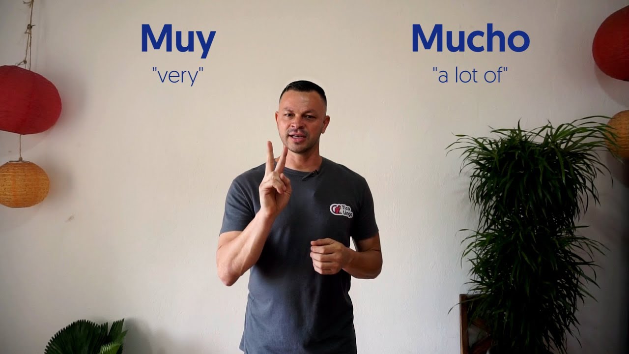 Muy vs Mucho | Tico Lingo Spanish Tips
