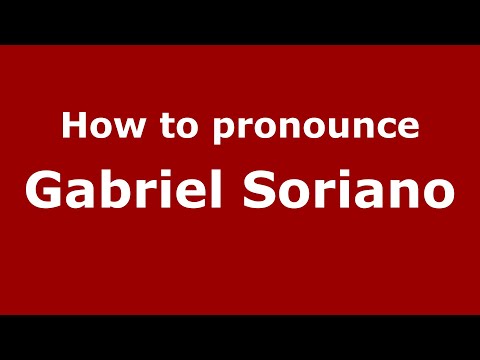 How to pronounce Gabriel Soriano (Mexico/Mexican Spanish) - PronounceNames.com