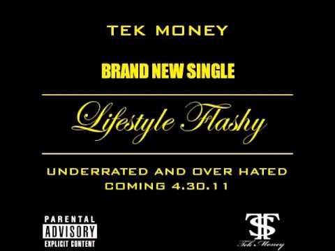 Tek Money - Lifestyle Flashy