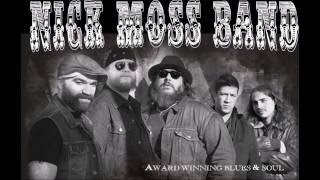 Nick Moss Band  "The End"!!