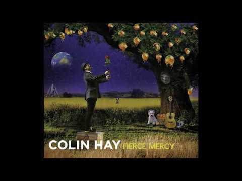 Colin Hay - FIERCE MERCY - coming soon . . .