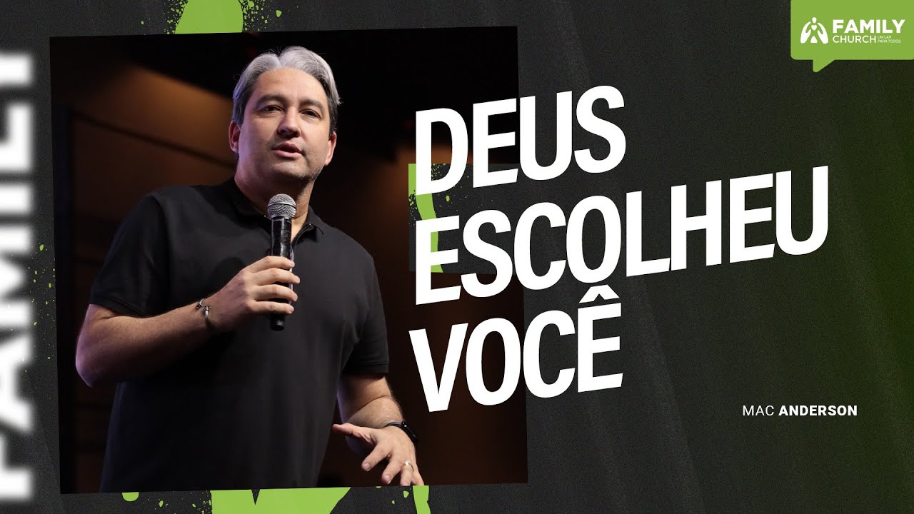 DEUS ESCOLHEU VOCÊ - PR MAC ANDERSON