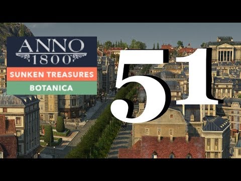 Anno 1800 Sunken Treasures/Botanica DLC | Parks and Rec! | Sandbox Let's Play Episode #51