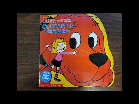 Clifford The Big Red Dog: Clifford's Hiccups - Read Aloud by Goofy Ruby