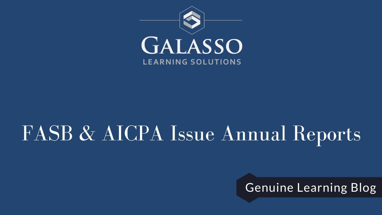 FASB & AICPA Issue Annual Reports